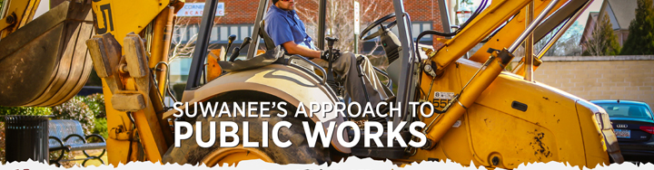 Click here for more information regarding Suwanee's approach to public works.